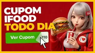 CUPOM IFOOD TODO DIA!! - Desconto em pedidos, economizar, gr&aacute;tis