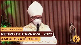 RETIRO DE CARNAVAL 2022 | ABERTURA E MISSA