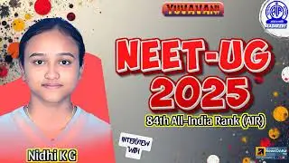 YUVAVANI | NIDHI K G | NEET 2025 UG, 84TH RANK (AIR)