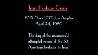 KNX News 1070  4/24/1980  Iran Hostage Rescue Attempt