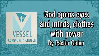 Open Your Eyes, Renew Your Mind, Walk in Power | Luke 24 Sermon