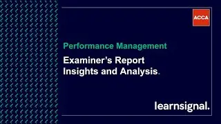 ACCA PM - Examiner's Report - Find out why people succeed or fail