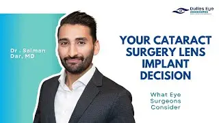 Picking the Right Lens Implant For Cataract Surgery: What Eye Surgeons Consider