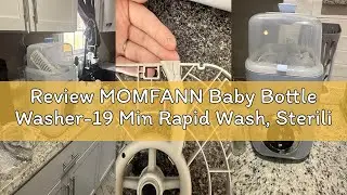 Review MOMFANN Baby Bottle Washer-19 Min Rapid Wash, Sterilizer and Dryer, All-in-One Cleaner, Bottl