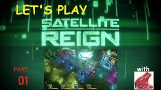 Let's Play: Satellite Reign (part 01)