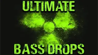 TOP 20 ULTIMATE BASS DROPS OF ALL TIME (2018)