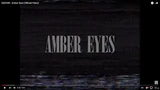 DAEVAR - Amber Eyes (Official Video)