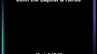John the Baptist and Herod