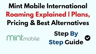 Mint Mobile International Roaming Explained | Plans, Pricing & Best Alternatives