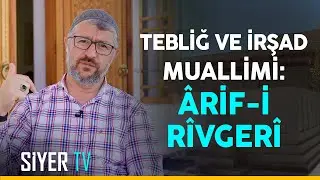 Tebliğ ve İrşad Muallimi: Ârif-i Rîvgerî | Özbekistan Ziyareti 18. Bölüm