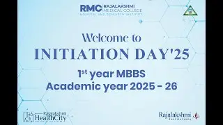Rajalakshmi Medical College – Initiation Day 2025 | MBBS Batch 2025–26