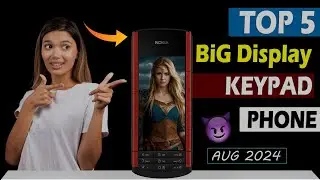 Top 5 Best Big Display Keypad Phone 2024⚡⚡AUGUST 2024