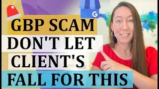 🚨 Beware of This GBP Scam (Don&rsquo;t Let Your Clients Fall for It)