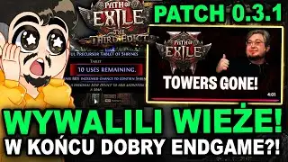WYWALILI WIEŻE, CAŁY ENDGAME PRZEBUDOWANY w Path of Exile 2 - Patch 0.3.1