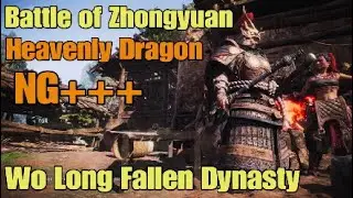 Wo Long Fallen Dynasty - Battle of Zhongyuan / Heavenly Dragon NG+++
