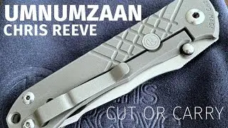 Cut or Carry: Chris Reeve Knives Umnumzaan Review