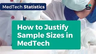 How to Justify a Sample Size in MedTech