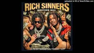 MIDWESTT̷r̷i̷p̷p̷ - Rich Sinners ft GloryBoyBoldabol BROTHER'S MIX (Prod. by A4KEY)
