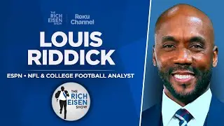 ESPN&rsquo;s Louis Riddick Talks Micah, McLaurin, Caleb, Arch Manning & More w Rich Eisen | Full Interview