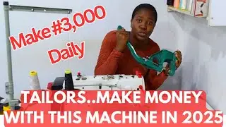TAILORS.. MAKE INCOME  DAILY BY USING THIS MACHINE IN 2025/NO ONE WILL TELL YOU THIS!