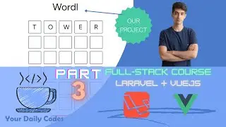 Full-Stack Development | Laravel + VueJS | Part 3