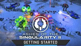 Getting Started  |  Ashes of the Singularity II