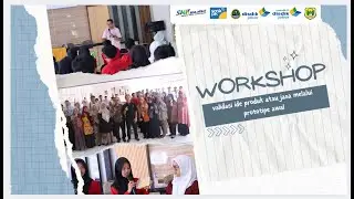 Workshop validasi ide produk atau jasa melalui prototipe awal