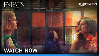 Экспаты &mdash; Смотрите сейчас | Николь Кидман, Сарайю Блю, Джи Ён Ю | Prime Video India