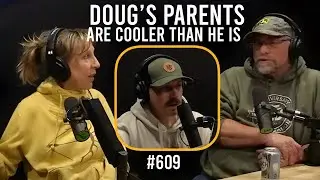 Doug's Parents Are Cooler than him - WCB Podcast