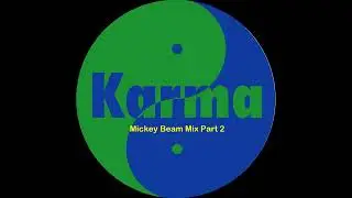 Karma Recordings - Mickey Beam Mix Part 2
