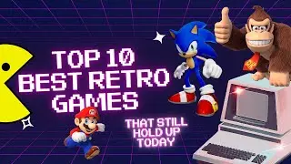 TOP 10 RETRO GAMES that still hold up TODAY - Guide 2023