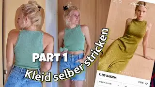 ich versuche ohne Anleitung ein Bodycon-Kleid zu stricken PART 1