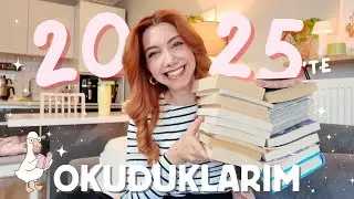 2025'te Okuduğum Bütün Kitaplar 📖