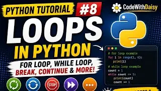 Python Tutorial #8 | for Loop, while Loop, break & continue in Python Explained for Beginners 🐍