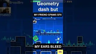 GD But My Friend Spams sound Effects #gaming #games #geometrydash