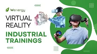 WEnergy: Virtual Reality- Industrial Training Applications