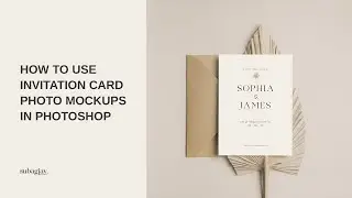 How to Use Invitation Card Photo Mockups in Photoshop