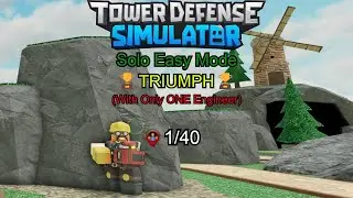 (Easy Mode) Solo TRIUMPH with just ONE Engineer / Tower Defense Simulator