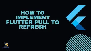 Revolutionize Your Flutter App: Easy Steps to Implement Pull to Refresh