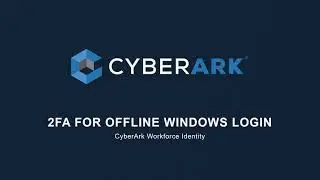 CyberArk Offline 2FA login