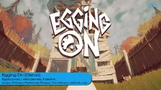 Egging On: The Most Fragile Platformer You&rsquo;ll Never Survive (Demo Gameplay)