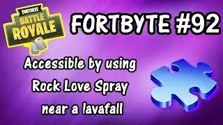 Fortbyte #92 Location - Accessible By Using A Rock Love Spray Near A Lavafall