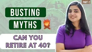 8 Myths about F.I.R.E. Movement | Is it even possible to Retire Early? | F.I.R.E Movement in India