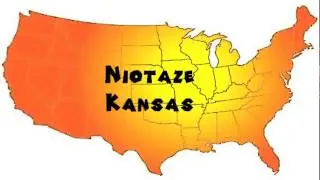How to Say or Pronounce USA Cities &mdash; Niotaze, Kansas