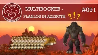 WoW Multiboxing 091 - 10 Paladine und die Tortollaner Pfadfinder von Battle for Azeroth Teil 1