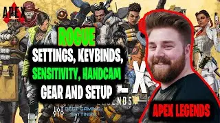 Rogue Apex Legends Settings, Keybinds, Sensitivity, Gear and Setup 2021