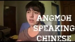 Angmoh Speaking Chinese