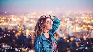 Jake Hope - Reasons