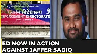 ED Registers Case Against Former DMK Leader Jaffer Sadiq in Tamil Nadu Drug Showdown