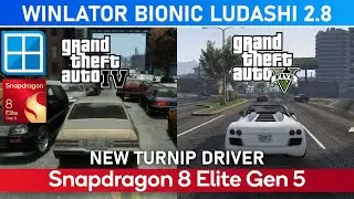 Winlator Bionic Ludashi - GTA 4 & GTA 5 | Snapdragon 8 Elite Gen 5 | IQOO 15